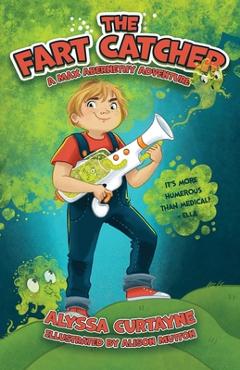 Coperta cărții 'The Fart Catcher: Fart Catcher - Alyssa Curtayne'