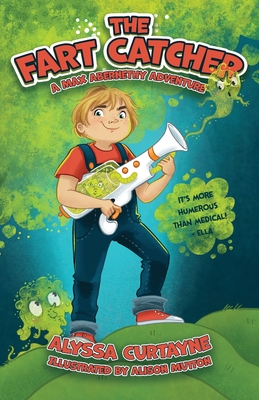 The Fart Catcher: Fart Catcher - Alyssa Curtayne