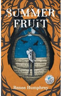 Coperta cărții 'Summer Fruit - Renee Humphrey'