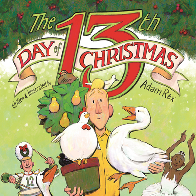 The 13th Day of Christmas - Adam Rex