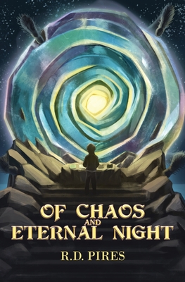 Coperta cărții 'Of Chaos and Eternal Night - Rd Pires'
