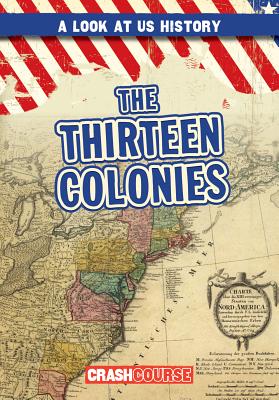 Coperta cărții 'The Thirteen Colonies - Bray Jacobson'