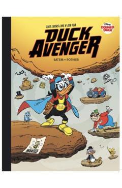 Walt Disney's Donald Duck: This Looks Like a Job for Duck Avenger! - Nicolas Pothier