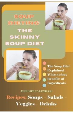 Coperta cărții 'Soup Dieting: The Skinny Soup Diet - Norlu Hammad'
