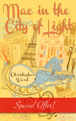 Mac in the City of Light - Christopher Ward