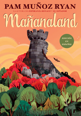 Mañanaland (Mañanaland) - Pam Muñoz Ryan