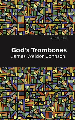 God's Trombones: Seven Negro Sermons in Verse - James Weldon Johnson