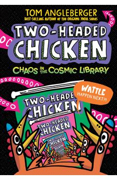 Coperta cărții Two-Headed Chicken: Chaos in the Cosmic Library