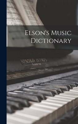 Elson's Music Dictionary - 