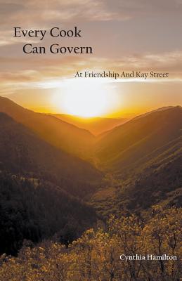 Every Cook Can Govern - Cynthia Hamilton