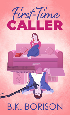 First-Time Caller - B. K. Borison