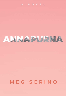 Annapurna - Meg Serino