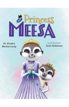 Coperta cărții 'Princess Meesa - Kindra Westercamp'