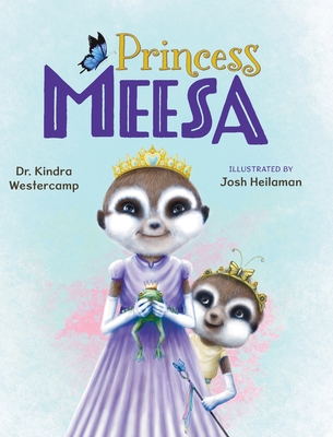 Coperta cărții 'Princess Meesa - Kindra Westercamp'