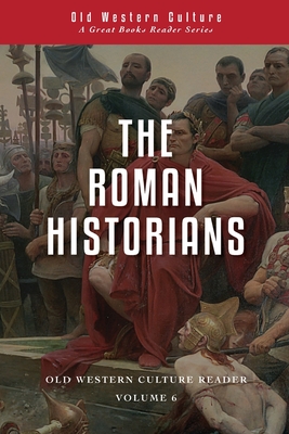 The Roman Historians - Daniel Foucachon