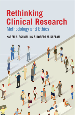 Coperta cărții 'Rethinking Clinical Research - Karen B. Schmaling'
