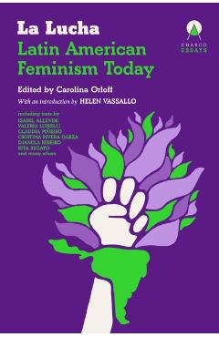 Poza produsului La Lucha: Latin American Feminism Today - Carolina Orloff