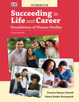 Succeeding in Life and Career: Foundations of Human Studies - Frances Baynor Parnell