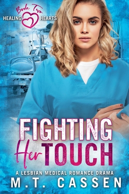 Fighting Her Touch - M. T. Cassen