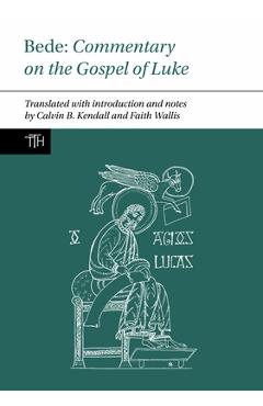 Poza produsului Bede: Commentary on the Gospel of Luke - Faith Wallis