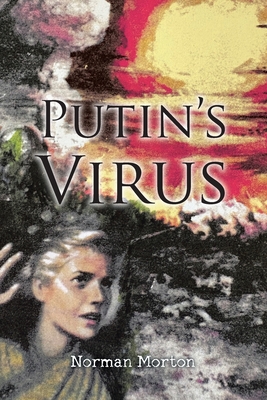 Coperta cărții 'Putin's Virus - Norman Morton'