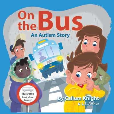 On the Bus: An Autism Story - Callum Knight