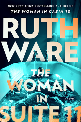 The Woman in Suite 11 - Ruth Ware