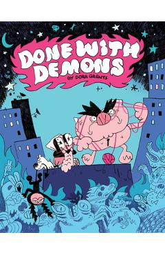 Poza produsului Done with Demons - Dora Grents