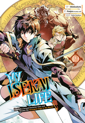 My Isekai Life 19: I Gained a Second Character Class and Became the Strongest Sage in the World! -