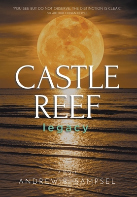 Castle Reef 3: legacy - Andrew B. Sampsel