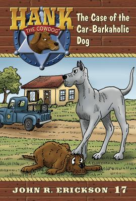 Coperta cărții 'The Case of the Car-Barkaholic Dog - John R. Erickson'