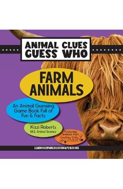 Poza produsului Farm Animals: An Animal Guessing Game Book Full of Fun and Facts - Kizzi Roberts