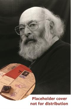 Adolfo Kaminsky the Forger of Paris: Authorized Biography. New and Expanded Edition - Sarah Kaminsky
