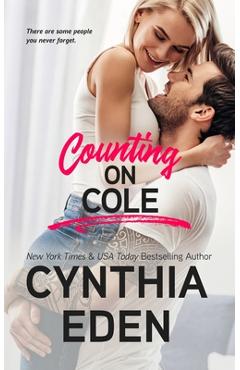 Poza produsului Counting On Cole - Cynthia Eden