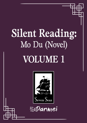 Coperta cărții 'Silent Reading: Mo Du (Novel) Vol. 1 -'