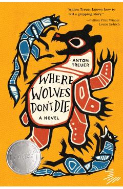 Where Wolves Don't Die - Anton Treuer
