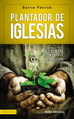 Coperta cărții 'Plantador de iglesias Softcover Church Planter - Darrin Patrick'