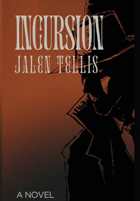 Incursion - Jalen Tellis