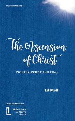 The Ascension of Christ - Ed Moll
