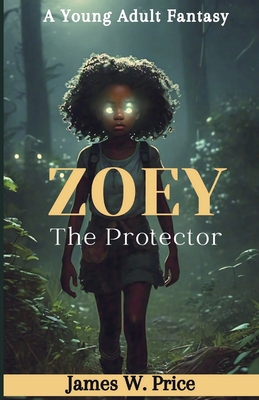 Zoey: The Protector - James W. Price