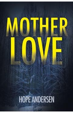 MotherLove - Hope Andersen