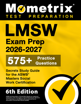 Coperta cărții 'Lmsw Exam Prep 2025-2026 - 575+ Practice Questions, Secrets Study Guide for the ASWB Masters Social Work Certification:'