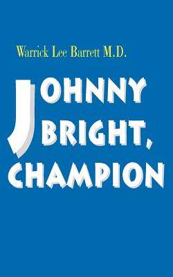 Johnny Bright, Champion - Warrick Lee Barrett