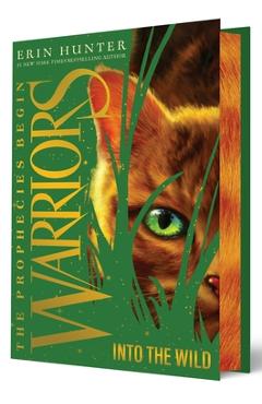 Coperta cărții 'Warriors: The Prophecies Begin #1: Into the Wild Collector's Deluxe Limited Ed - Erin Hunter'