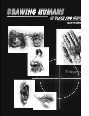Drawing humans in black and white - John Baselmans