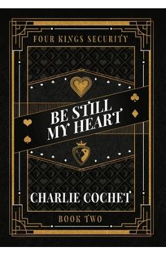 Coperta cărții 'Be Still My Heart - Charlie Cochet'