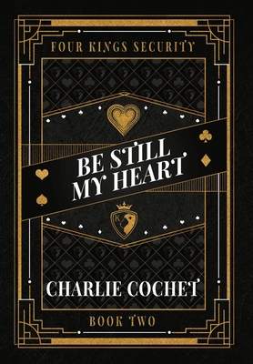 Coperta cărții 'Be Still My Heart - Charlie Cochet'