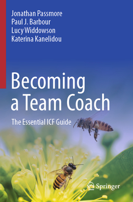 Becoming a Team Coach: The Essential Icf Guide - Jonathan Passmore