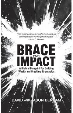 Coperta cărții 'Brace For Impact: A Biblical Blueprint For Building Wealth And Breaking Strongholds - Jason Benham'