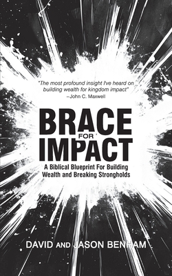 Brace For Impact: A Biblical Blueprint For Building Wealth And Breaking Strongholds - Jason Benham